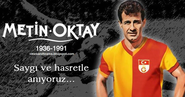 Everythingwith Love Metin Oktay The Legend Footballer Of
