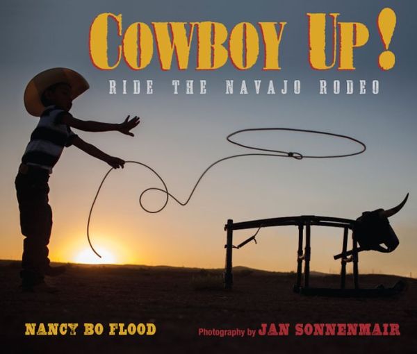 Randomly Reading: Cowboy Up! Ride the Navajo Rodeo by &hellip;