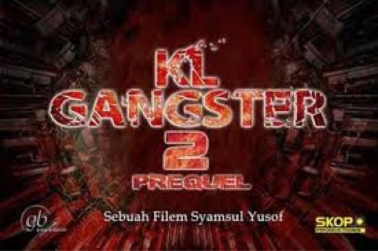 KL Gangster 2 Muat turun percuma KL Gangster 2