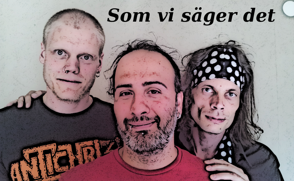 Som vi säger det