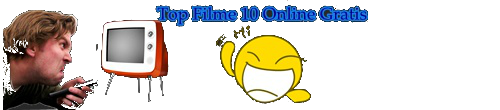 Top Filme 10 online gratis, Thrillere si descriere,emisiuni si seriale romanesti noi