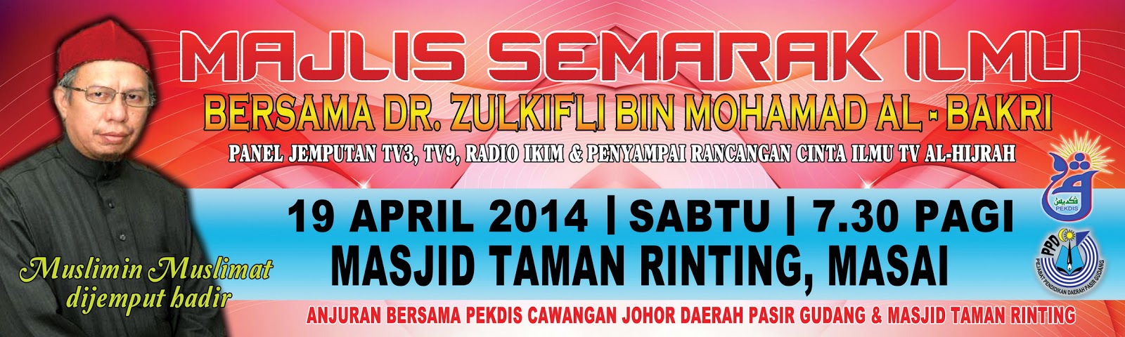 Portal Rasmi Pekdis Cawangan Johor Majlis Semarak Ilmu Bersama Dr Zulkifli Bin Mohamad Al Bakri Anjuran Pekdis Cawangan Johor Daerah Pasir Gudang Masjid Tamn Rinting Ppd Pasir Gudang Tahun 2014