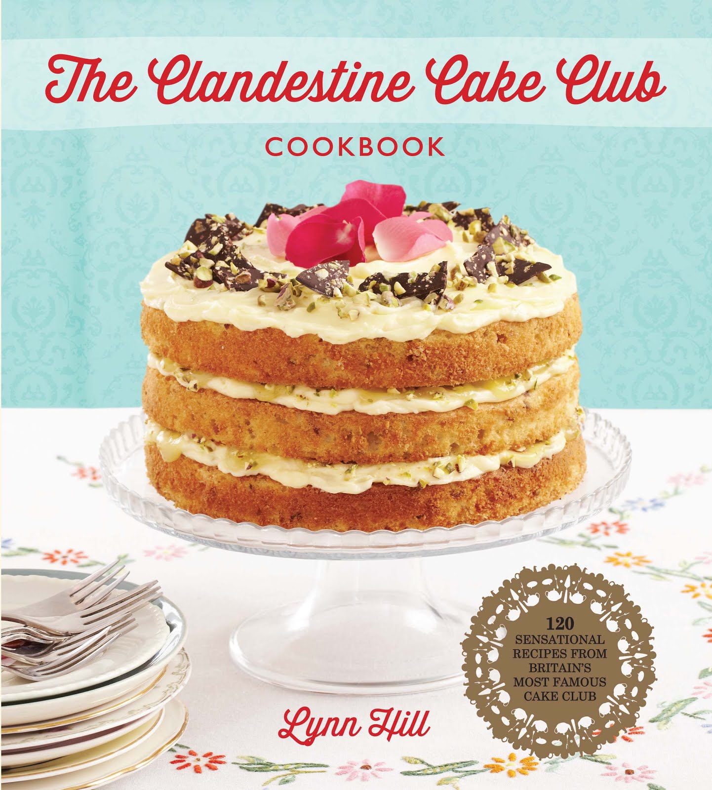 Clandestine Cake Club Cookbook