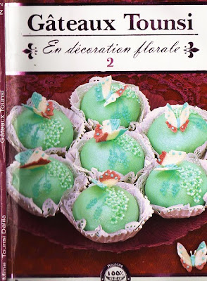 كتاب حلويات التونسي2 بعنوان تزيين بالازهار Gateaux+Tounsi+2+en+d%C3%A9coration+florale+-+dalila+tounsi