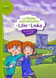 Les voyages extraordinaires de Lilou et Louka