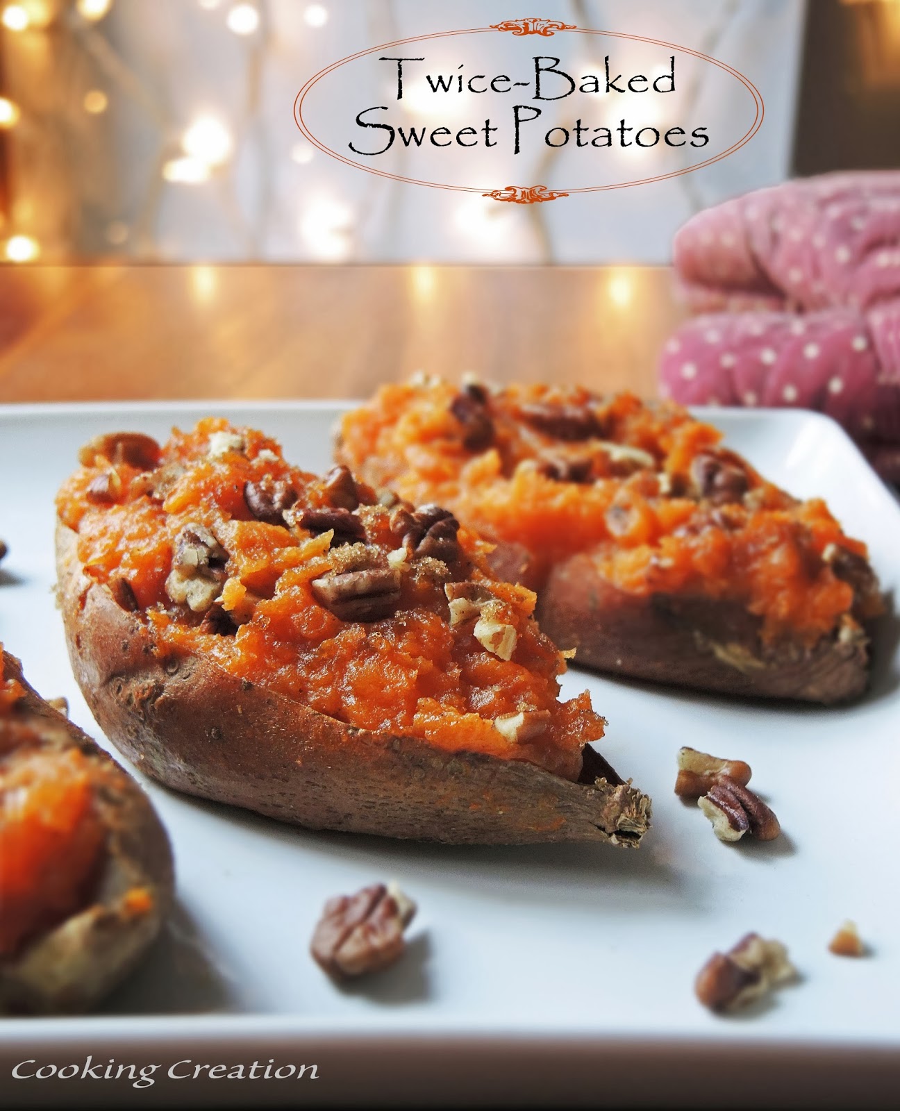 Cooking Creation TwiceBaked Sweet Potatoes with Pecans