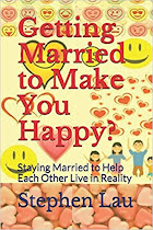 <b>Getting Married to Make You Happy?</b>