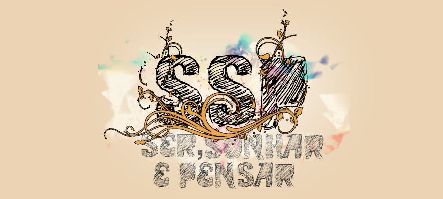 Ser Sonhar e Pensar