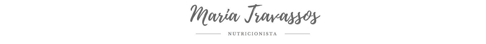 Maria Travassos - Nutricionista