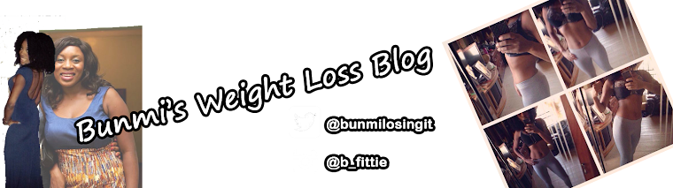 Bunmi's Weight Loss Blog