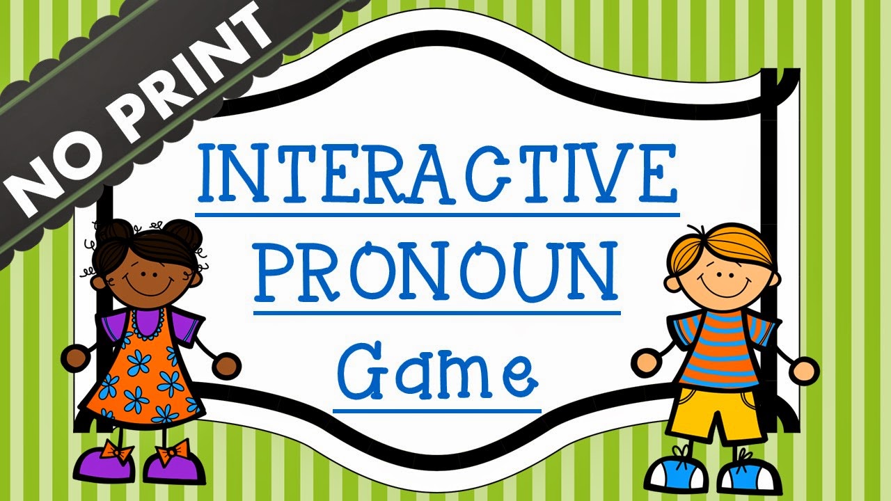 https://www.teacherspayteachers.com/Product/NO-PRINT-Interactive-Pronoun-Game-1774976