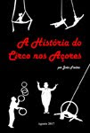 A HISTÓRIA DO CIRCO NOS AÇORES