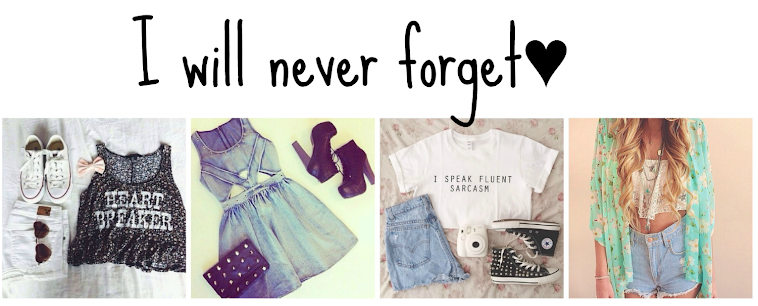 I.will.never.forget♥