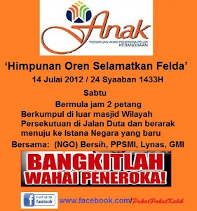 HIMPUNAN OREN ''SELAMATKAN FELDA"