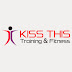 Kiss This - Training and Fitness