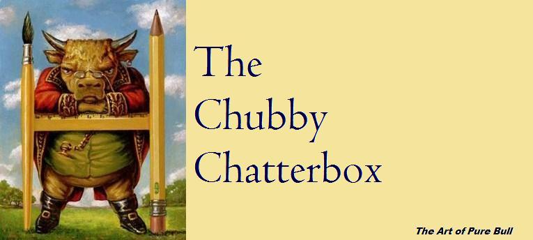 The Chubby Chatterbox