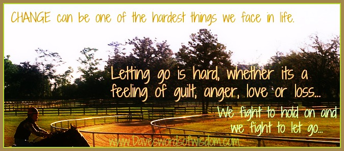 Daveswordsofwisdom.com: Change Is Hard