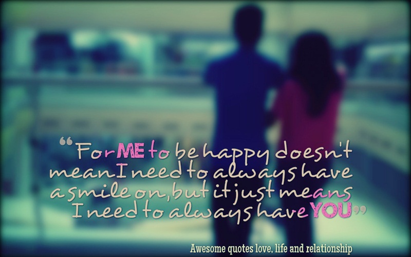 Awesome Quotes Lovelife And Relationship I Need You New Love Awsome Awesome Quotes Lovelife And Relationship I Need You New Love Awsome