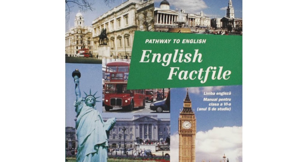 Verificarea Temei La Limba Engleza English Factfile Student S Book 6 Unit 1