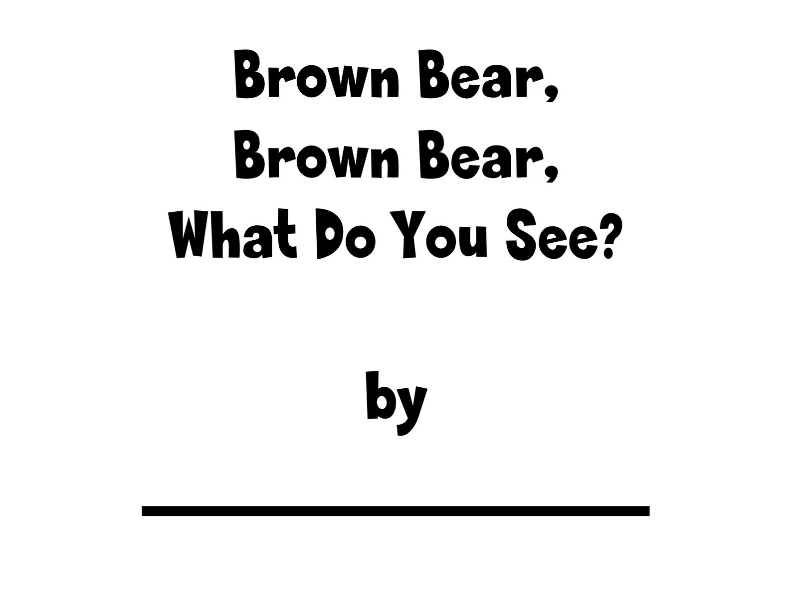 Brown Bear Brown Bear What Do You See Coloring Pages