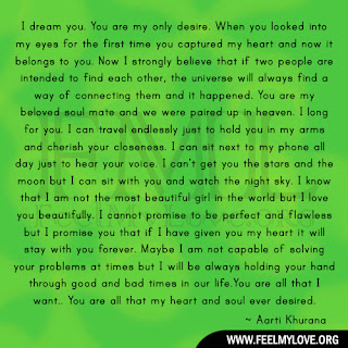I dream you. You are my only desire