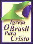 IGREJA O BRASIL PARA CRISTO