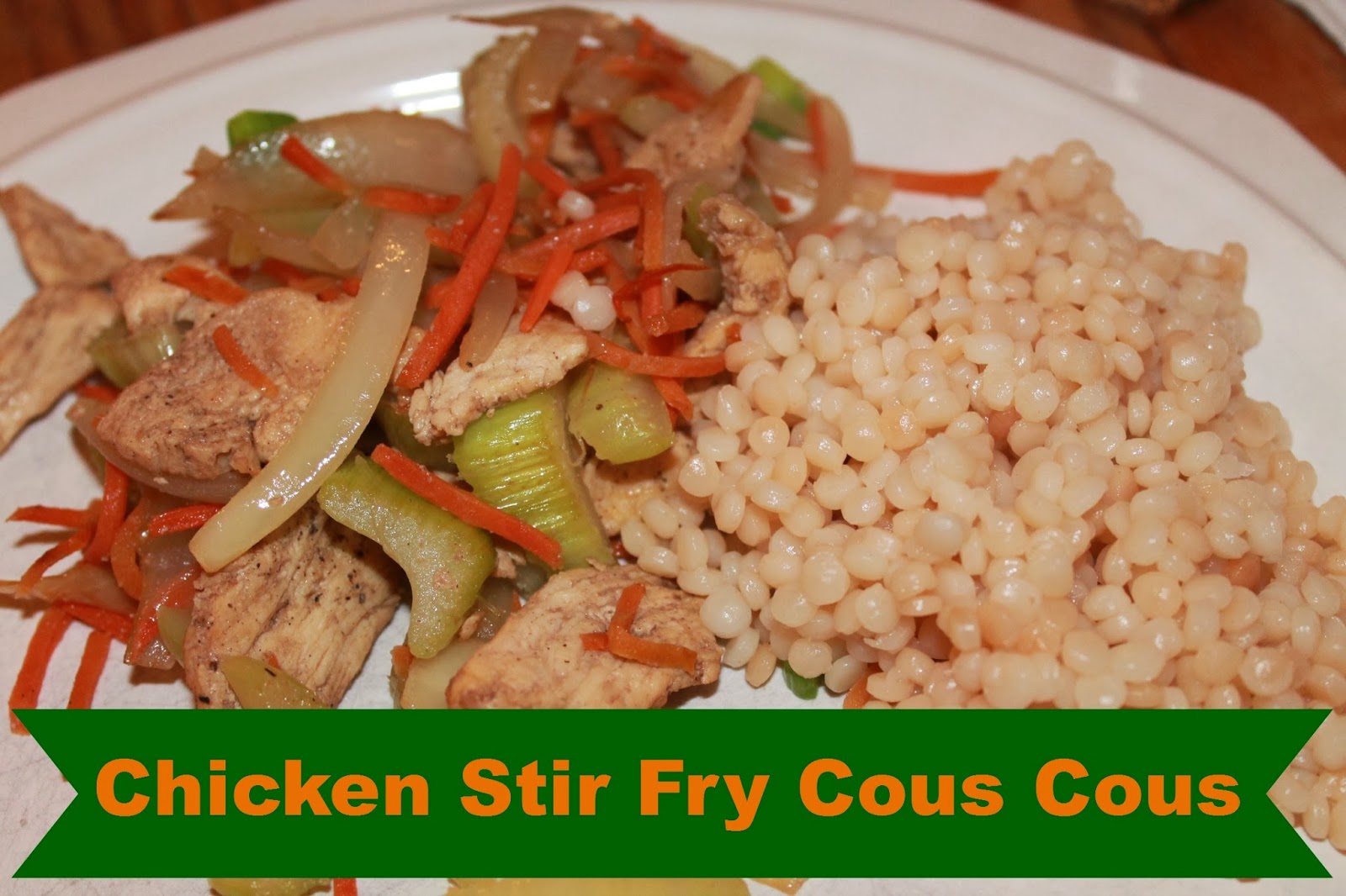 PolkaDotty Place Chicken Stir Fry Cous Cous