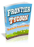 Fastest Growing Niche: The Only Frontierville Guide On CB!