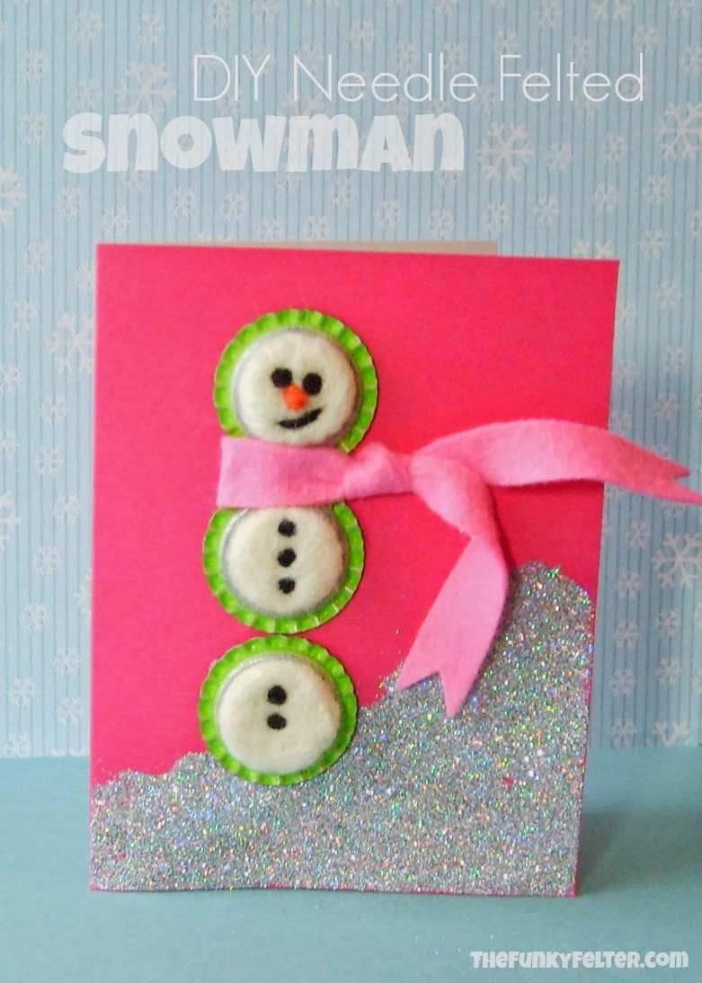 http://thefunkyfelter.blogspot.com/2014/01/needle-felted-wool-snowman-card-with.html
