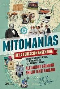 MITOMANÍAS SOBRE LA EDUCACIÓN ARGENTINA