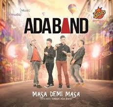 Ada Band - Masa Demi Masa Download Lagu Ada Band Masa Demi Masa