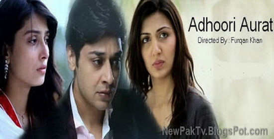 Pakistani Drama Adhoori Aurat Episode 1