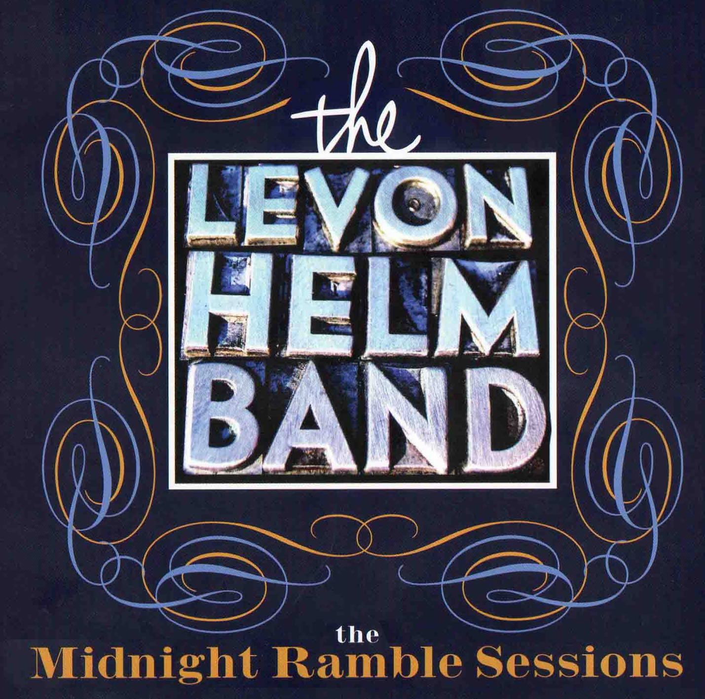 Levon Helm Band Midnight Ramble Sessions