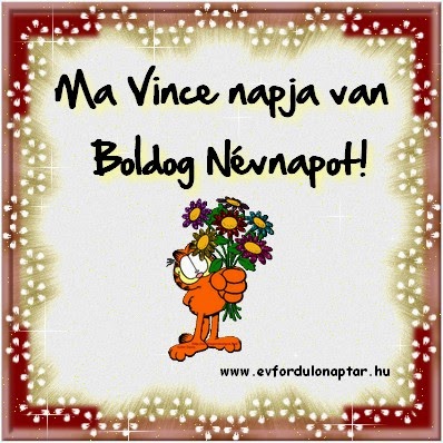 Április 5 - Vince névnap - Képes névnapi köszöntő - Névnapodra mondok száz jó kívánságot, legyen a napod szép, boldog és áldott