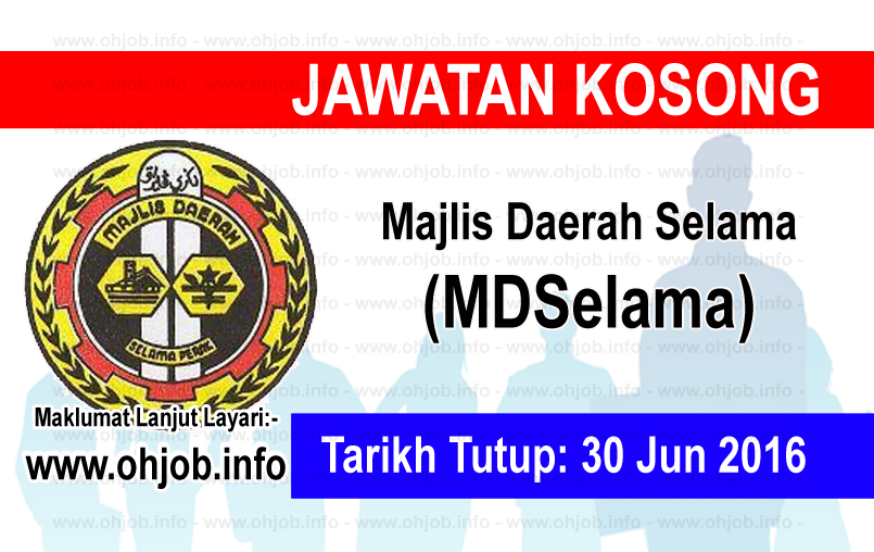 Jawatan Kerja Kosong Majlis Daerah Selama (MDSelama) logo www.ohjob.info jun 2016