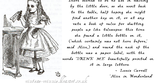 Poems, Quotes and Prose: 'Alice in Wonderland: Drink Me' - Lewis Carroll