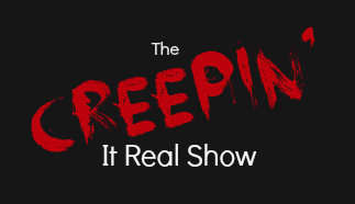 The Creepin' It Real Show