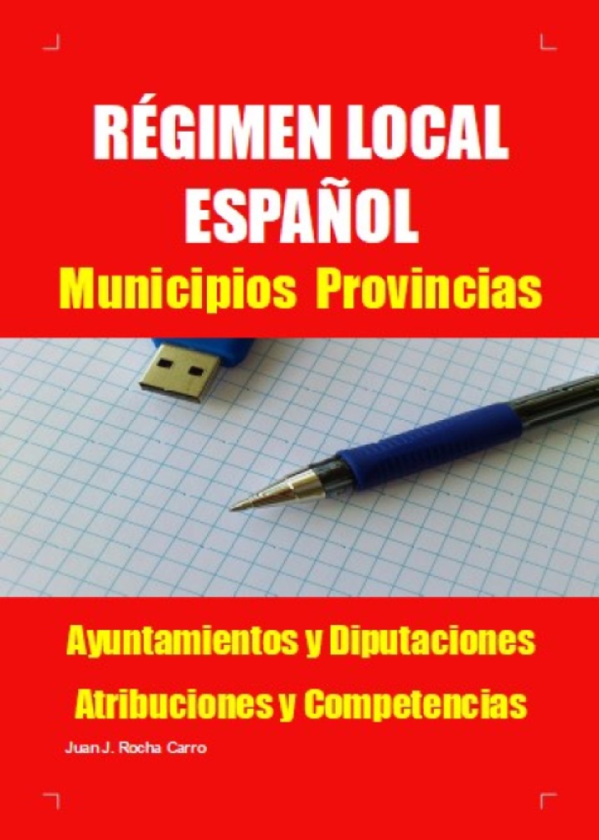 REGIMEN LOCAL ESPAÑOL Municipios y Provincias