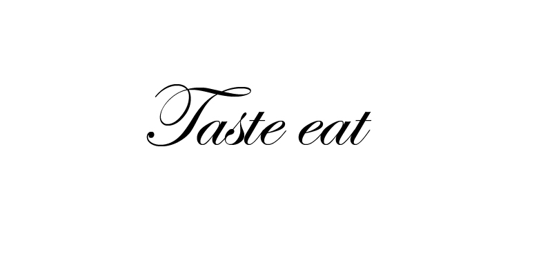 Taste eat