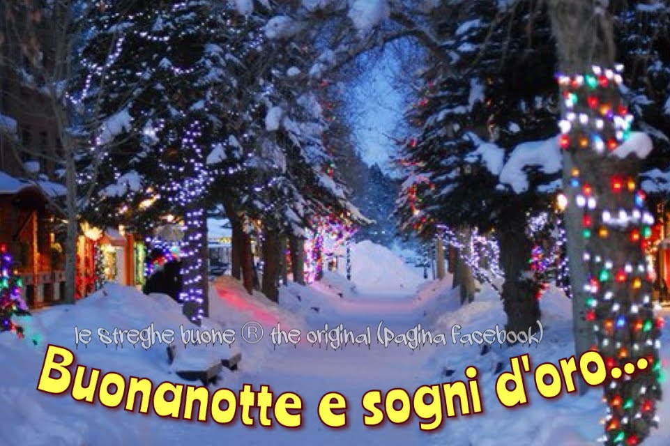Immagini Di Buonanotte Natalizie.Le Streghe Buone The Original Pagina Facebook I Link Della Buonanotte Sotto Natale