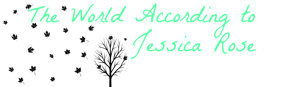The World According to Jessica Rose