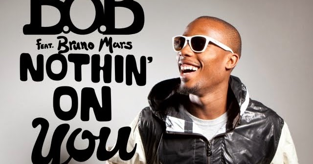 Lirik lagu nothing on you bruno mars feat B.O.B dan artinya Termahan