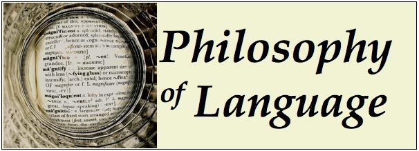 PHILOSOPHY OF LANGUAGE