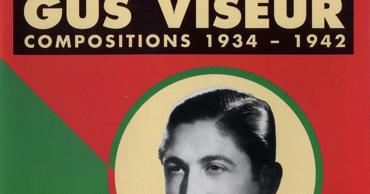 Gus Viseur - Compositions 1934-1942 Gus Viseur - Compositions 1934-1942