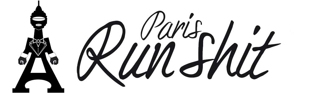 Paris Run Shit