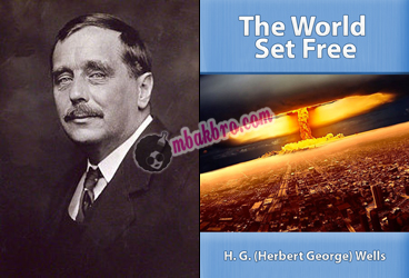 H.G. Wells dan cover novel The World Set Free H.G. Wells dan cover novel The World Set Free