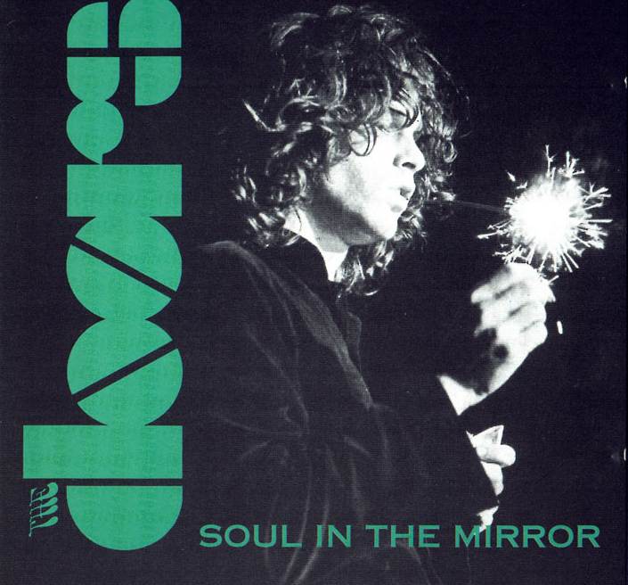 The Doors 1967/68/70 " Soul In The Mirror " (bootleg) · Rock and