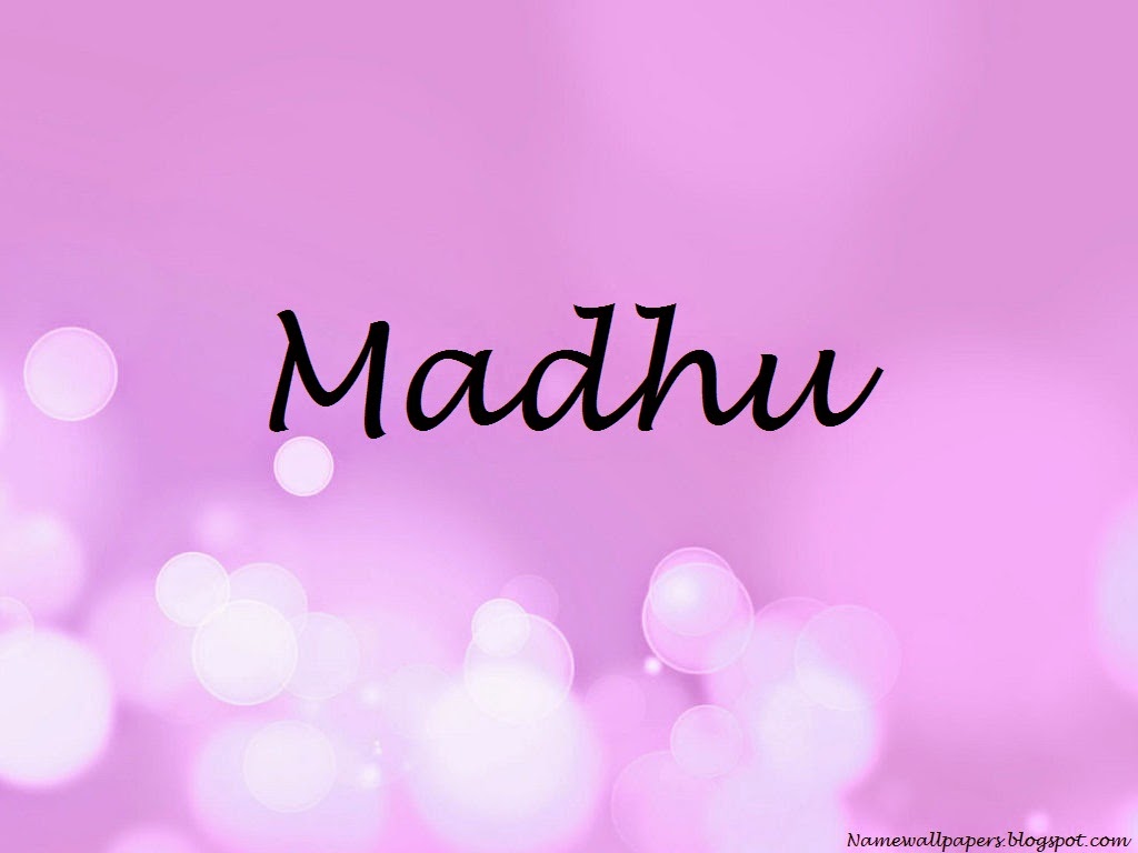 Madhu Name Wallpapers Madhu ~ Name Wallpaper Urdu Name Meaning ...