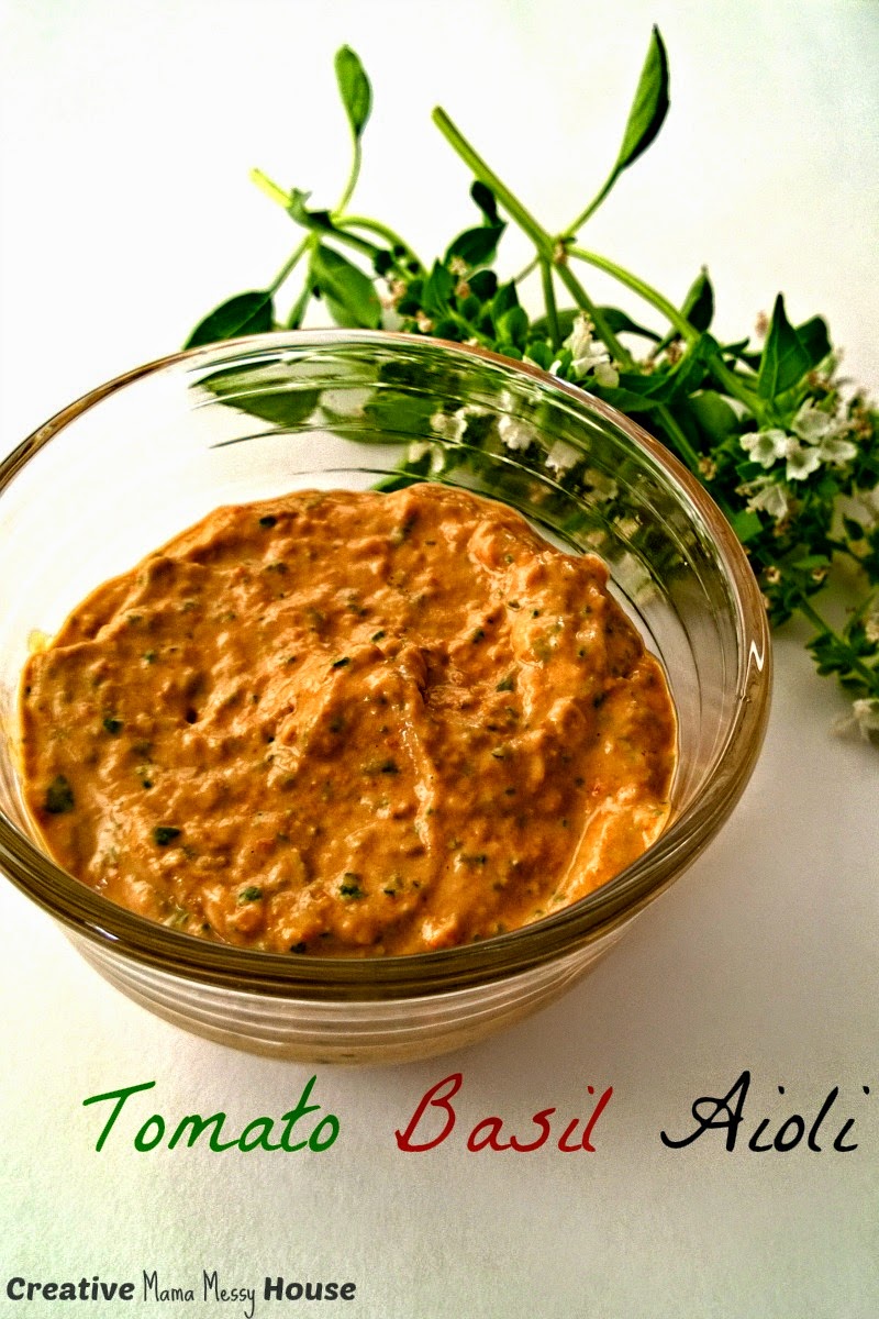 Creative Mama, Messy House Sun Dried Tomato Basil Aioli