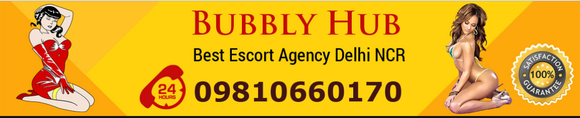 BubblyHub Best Escort Agency Delhi
